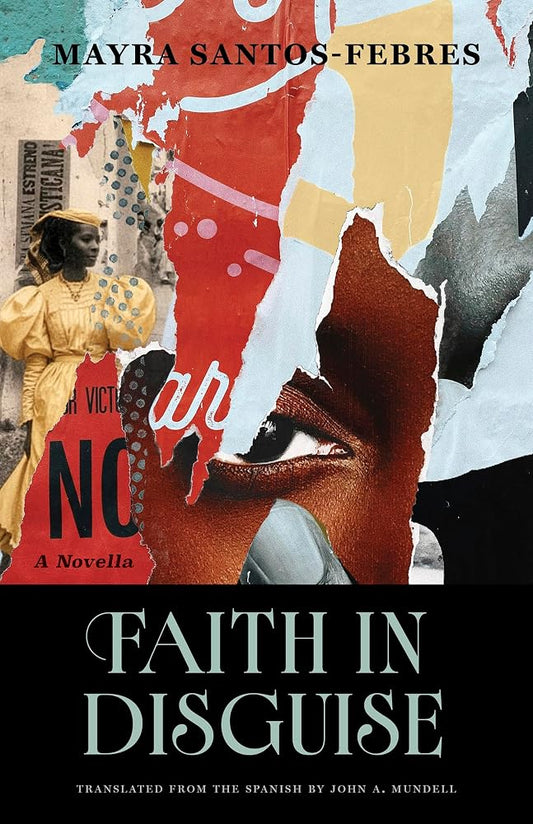 Faith in Disguise: A Novella (Global Black Writers in Translation) cover image