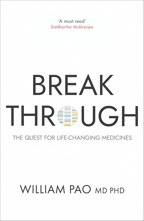 Breakthrough: The Quest for Lifesaving Medicines: The Quest for Life-Changing Medicines cover image