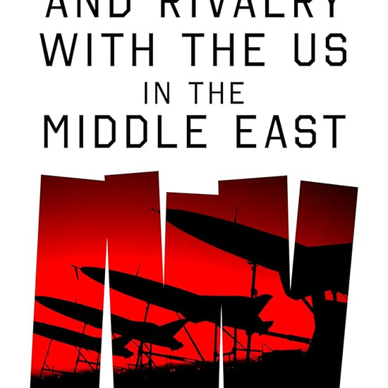 Iran's Rise and Rivalry with the US in the Middle East cover image
