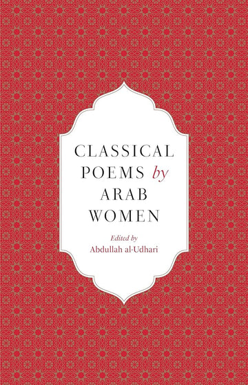 Classical Poems by Arab Women: An Anthology cover image