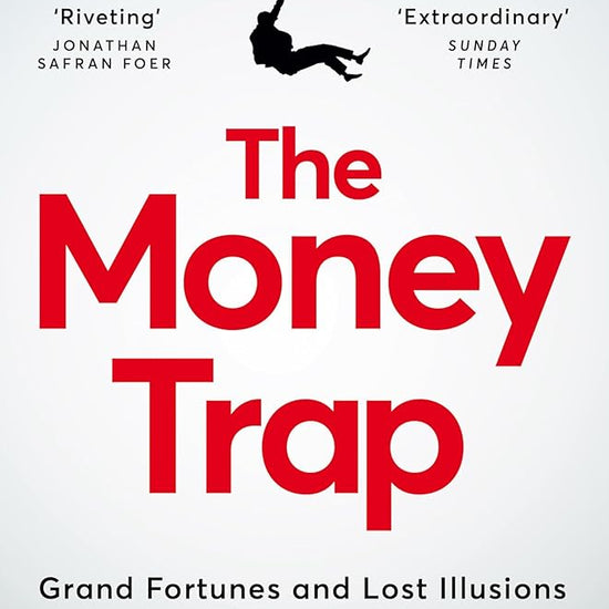 The Money Trap: Grand Fortunes and Lost Illusions Inside the Tech Bubble cover image