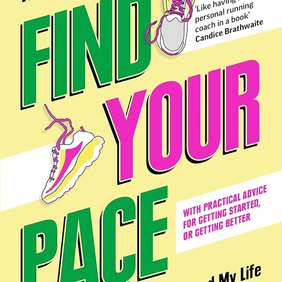 Find Your Pace: How Running Changed My Life and How It Can Change Yours Too cover image