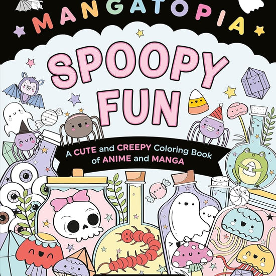 Mangatopia Spoopy Fun: A Cute and Creepy Colouring Book of Anime and Manga cover image