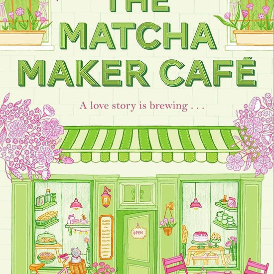 The Matcha Maker Café: The Cosy Small-Town, Opposites Attract Romance cover image