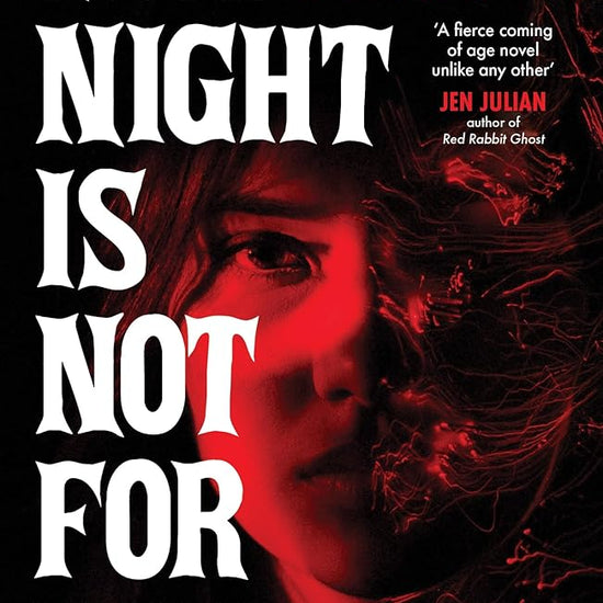 The Night is Not For You: A beguilingly dark coming of rage story, based on a jinn from Arabic folklore cover image