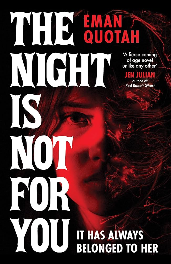 The Night is Not For You: A beguilingly dark coming of rage story, based on a jinn from Arabic folklore cover image