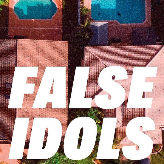 False Idols: Escape to LA with this unmissable book club thriller for fans of Emma Cline cover image