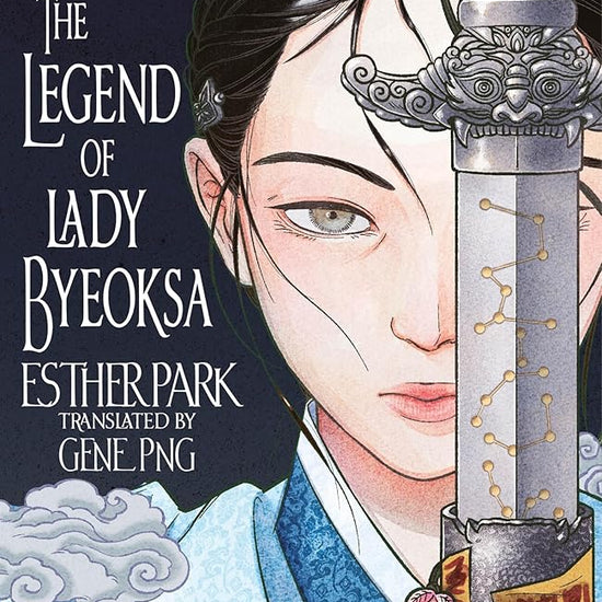 The Legend of Lady Byeoksa: For fans of K-Pop Demon Hunters and historical K-dramas - A devastating Korean romantasy tinged with mythology cover image