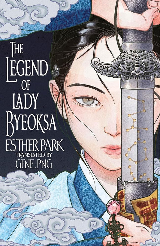 The Legend of Lady Byeoksa: For fans of K-Pop Demon Hunters and historical K-dramas - A devastating Korean romantasy tinged with mythology cover image
