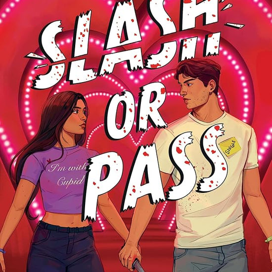 Slash or Pass: An all new sexy, scary and hilarious slasher romcom! cover image