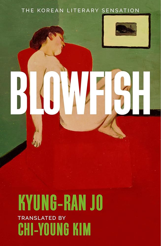 Blowfish: An award-winning and movingly introspective exploration of life, art and love from South Korea cover image