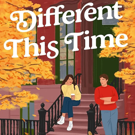 It's Different This Time: The sweeping, second-chance romance perfect for fans of First Time Caller, You, Again and People Watching! cover image