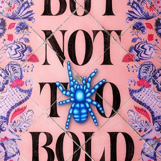 But Not Too Bold cover image