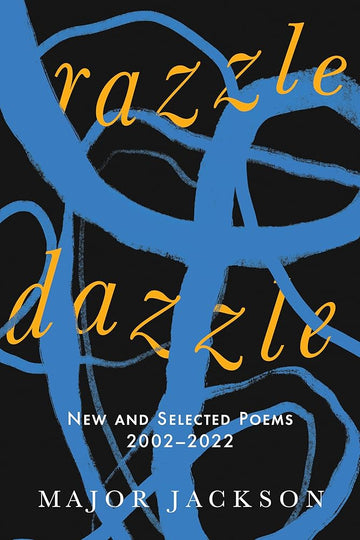 Razzle Dazzle: New and Selected Poems 2002-2022 cover image