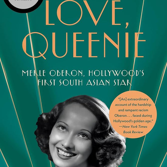 Love, Queenie: Merle Oberon, Hollywood's First South Asian Star cover image