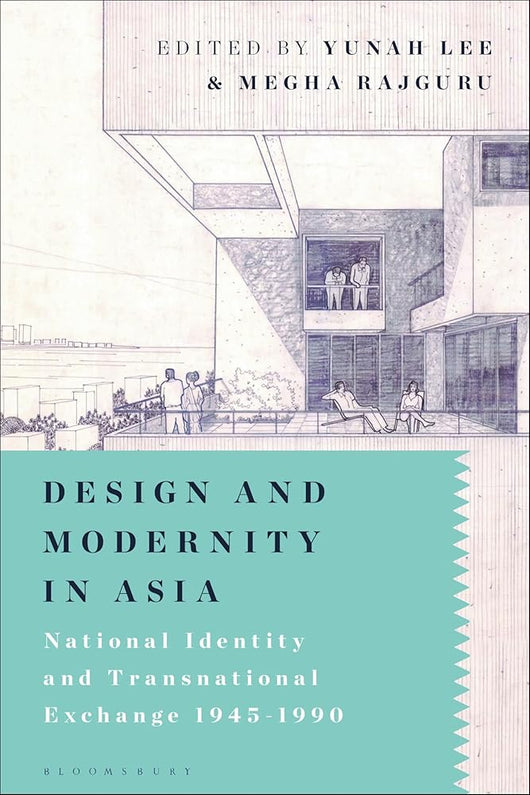 Design and Modernity in Asia: National Identity and Transnational Exchange 1945-1990 cover image