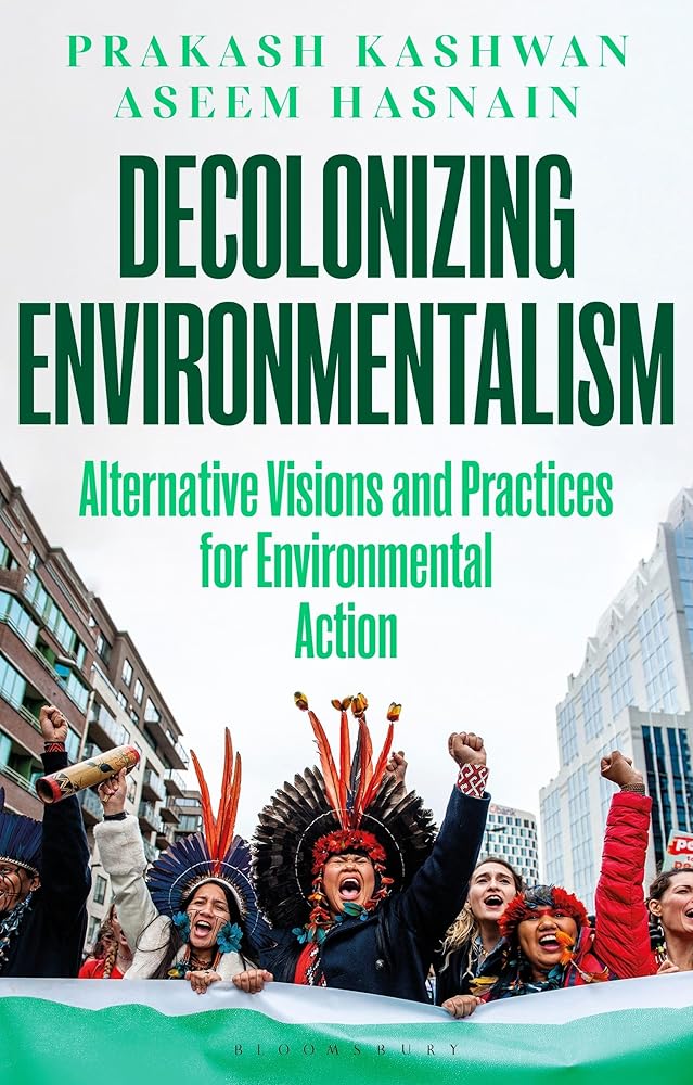 Decolonizing Environmentalism: Alternative Visions and Practices of Environmental Action cover image