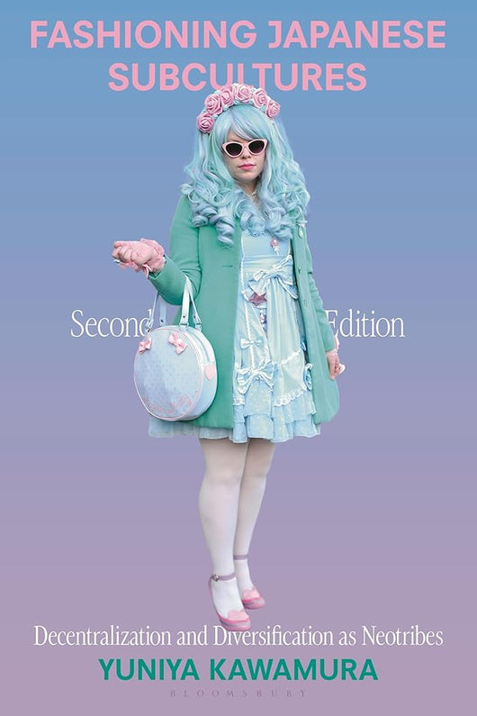 Fashioning Japanese Subcultures: Decentralization and Diversification as Neotribes cover image