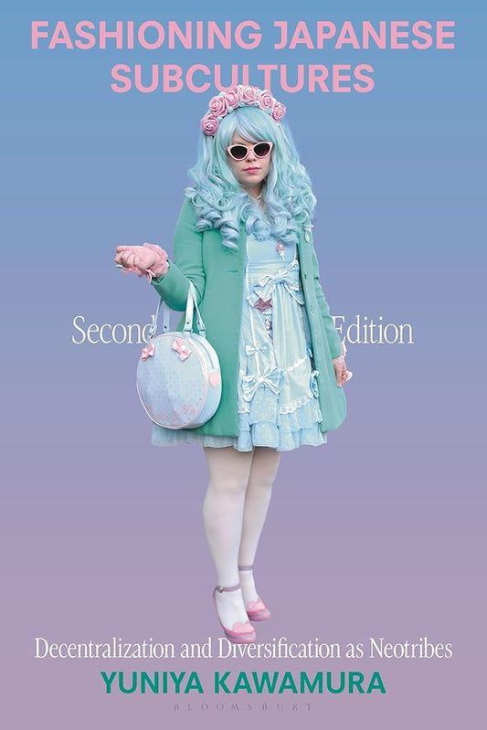 Fashioning Japanese Subcultures: Decentralization and Diversification as Neotribes cover image