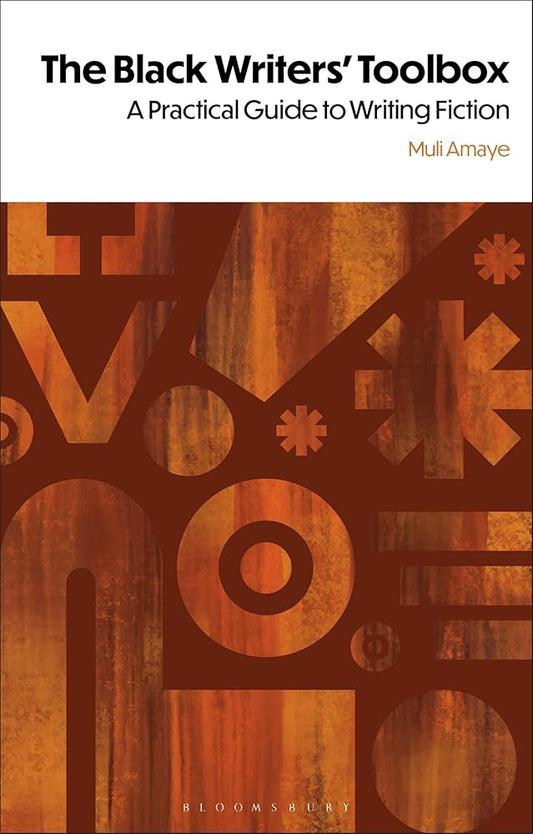 The Black Writers' Toolbox: A Practical Guide to Writing Fiction cover image