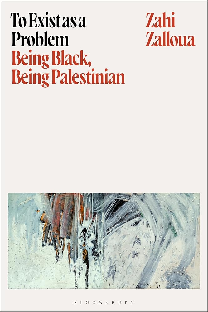 To Exist as a Problem: Being Black, Being Palestinian cover image