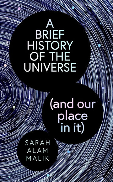 A Brief History of the Universe (and our place in it) cover image