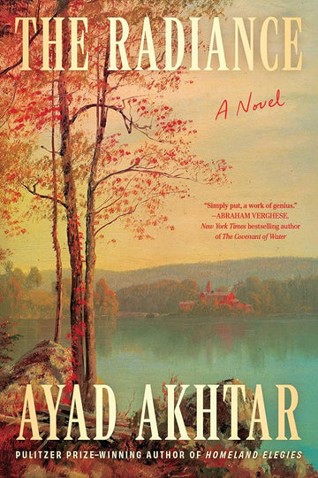 The Radiance: 'Simply put, a work of genius' Abraham Verghese cover image