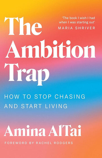 The Ambition Trap: How to Stop Chasing and Start Living cover image