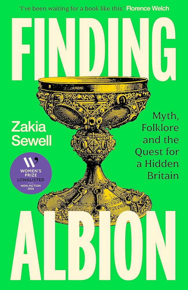 Finding Albion: Myth, Folklore and the Quest for a Hidden Britain - LONGLISTED FOR THE WOMEN'S PRIZE FOR NON-FICTION 2026 cover image