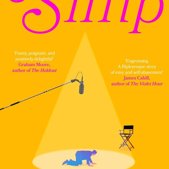 The Simp: The hilarious and tragic debut novel about one man's quest to land the role of a lifetime cover image