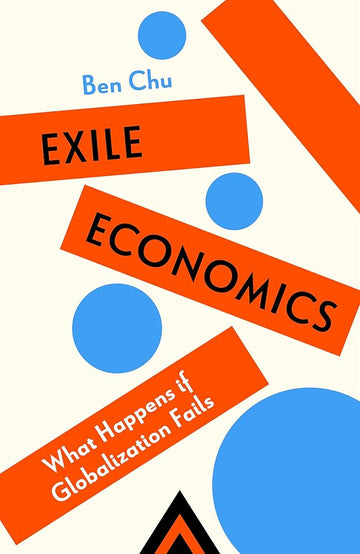 Exile Economics: What Happens if Globalisation Fails cover image