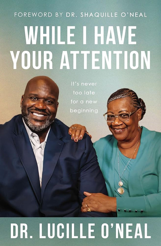 While I Have Your Attention: It’s Never Too Late for a New Beginning cover image