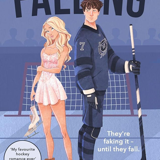Falling: A must-read fake-dating college romance with a figure skater x ice hockey player, perfect for summer 2025 cover image