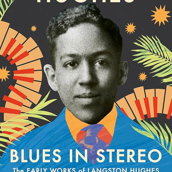 Blues in Stereo: The Early Works of Langston Hughes cover image