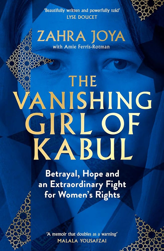 The Vanishing Girl of Kabul: Betrayal, Hope and an Extraordinary Fight for Women s Rights cover image