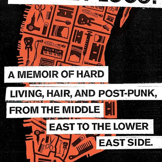 Harley Loco: A Memoir of Hard Living, Hair and Post-punk, from the Middle East to the Lower East Side cover image