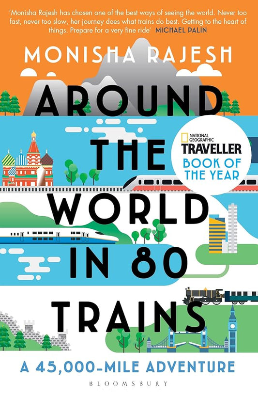 Around the World in 80 Trains: A 45,000-Mile Adventure cover image