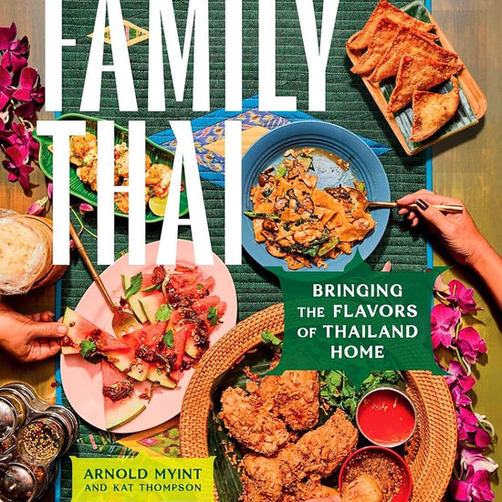 Family Thai: Bringing the Flavors of Thailand Home cover image