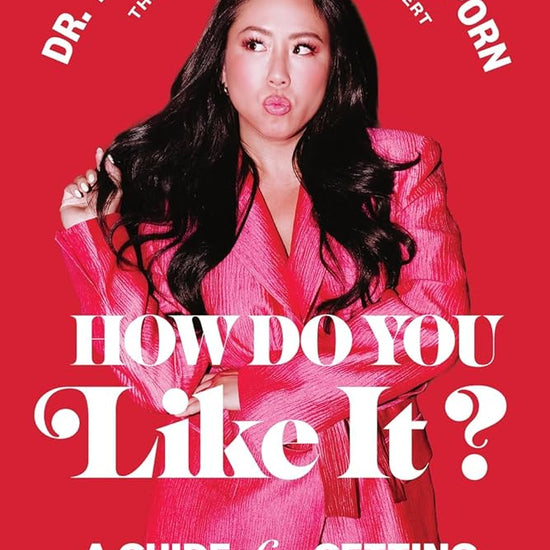 How Do You Like It?: A Guide for Getting What You Want (in Bed) cover image
