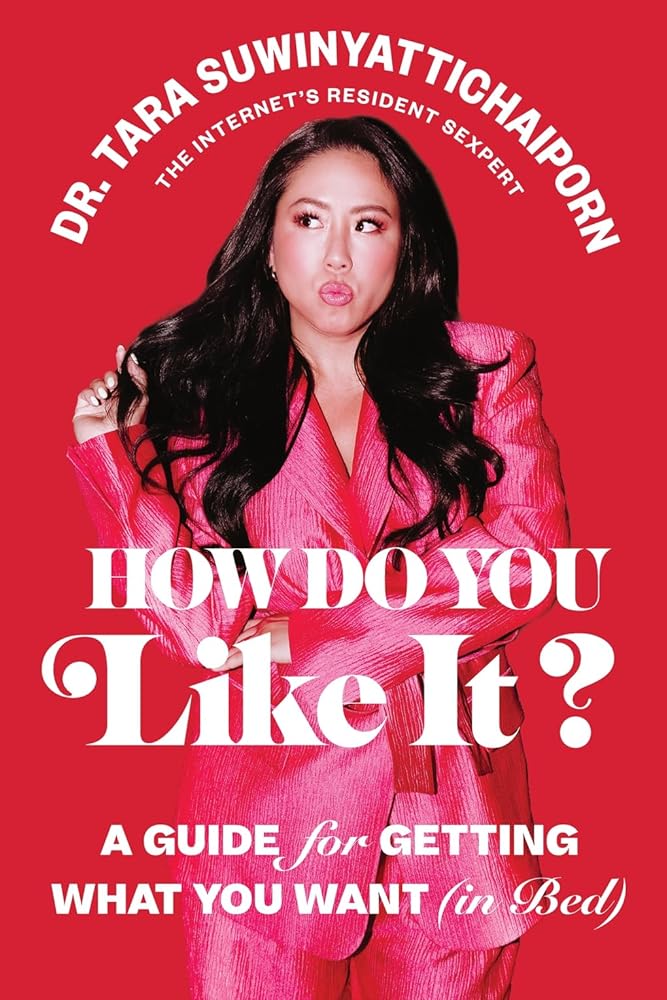 How Do You Like It?: A Guide for Getting What You Want (in Bed) cover image