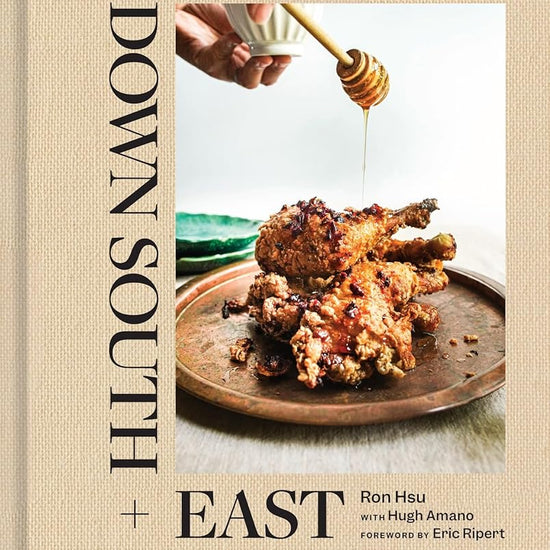Down South + East: A Chinese American Cookbook cover image