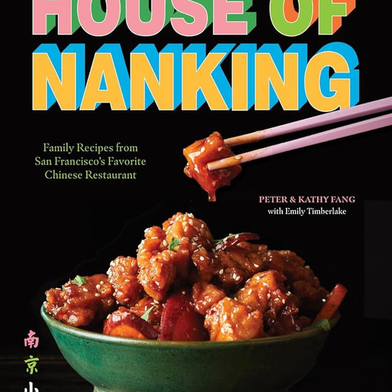 House of Nanking: Family Recipes from San Francisco's Favorite Chinese Restaurant cover image