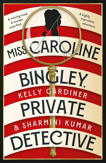Miss Caroline Bingley, Private Detective: A delightful new historical cosy crime mystery, perfect for fans of THE BENEVOLENT SOCIETY OF ILL-MANNERED LADIES, BRIDGERTON and THE THURSDAY MURDER CLUB cover image
