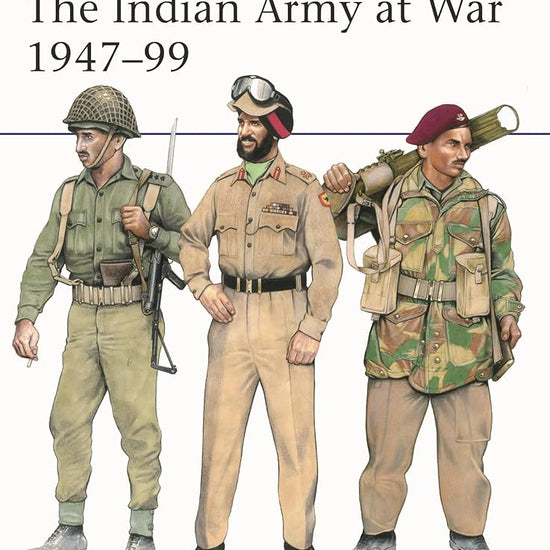 The Indian Army at War 1947–99 (Men-at-Arms, 566) cover image