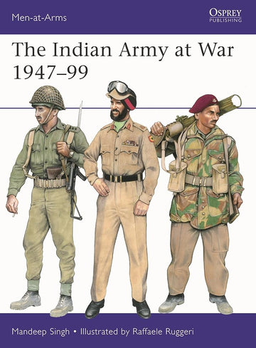 The Indian Army at War 1947–99 (Men-at-Arms, 566) cover image