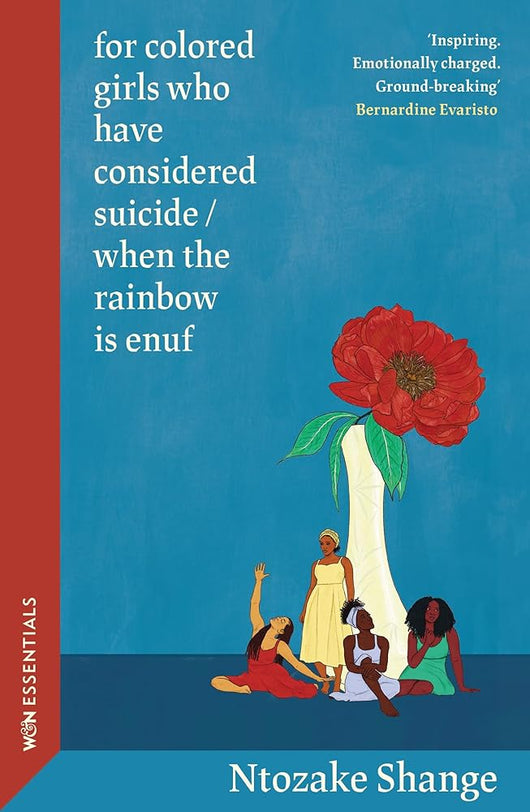 for colored girls who have considered suicide / when the rainbow is enuf: With an introduction by Bernardine Evaristo (W&N Essentials) cover image