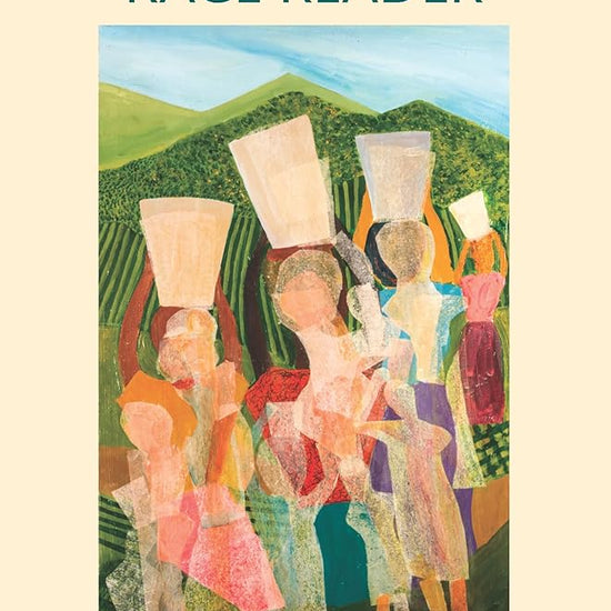 The Caribbean Race Reader: From Colonialism to Anticolonial Thought (Critical South) cover image