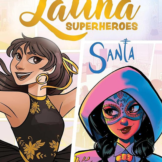 Latina Superheroes (Volume 1): Jalisco & Santa (Volume 1) cover image