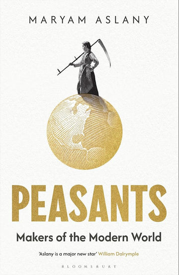 Peasants: Makers of the Modern World cover image
