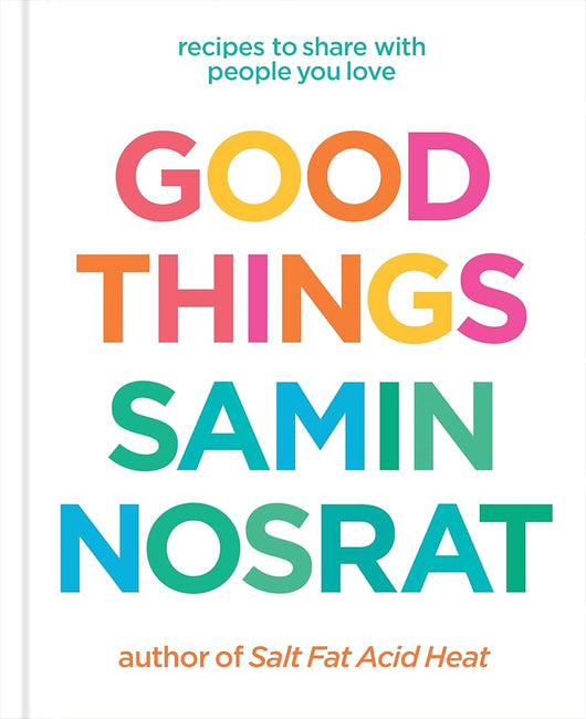 Good Things: Recipes to Share with People You Love cover image